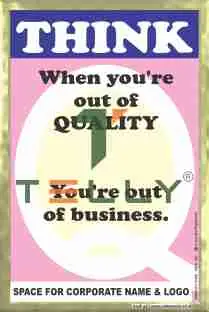 SCI-P-429 — THINK – WHEN YOU’RE OUT OF QUALITY